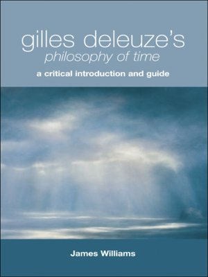 cover image of Gilles Deleuze's Philosophy of Time